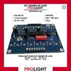 PROLIGHT DMX DC DIMER 16 LOW, 16 kanala 1 A male snage, 12–24 V